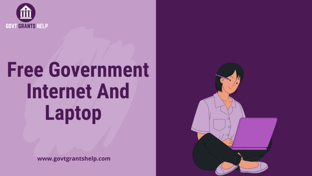 Free government internet and laptop