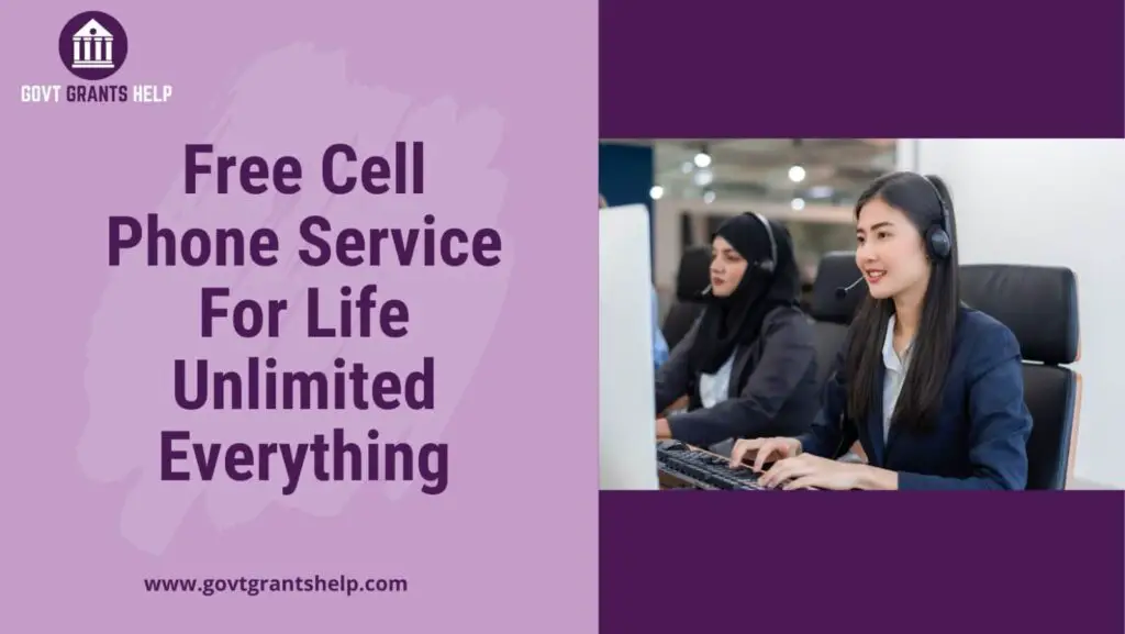 Free government cell phone service for life unlimited everything