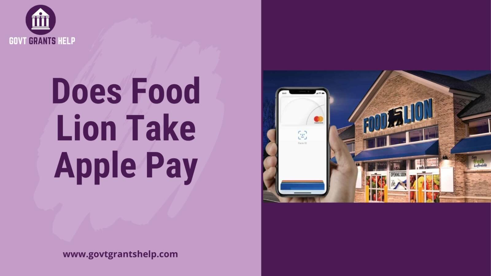 Does Food Lion Take Apple Pay? Govt Grants Help